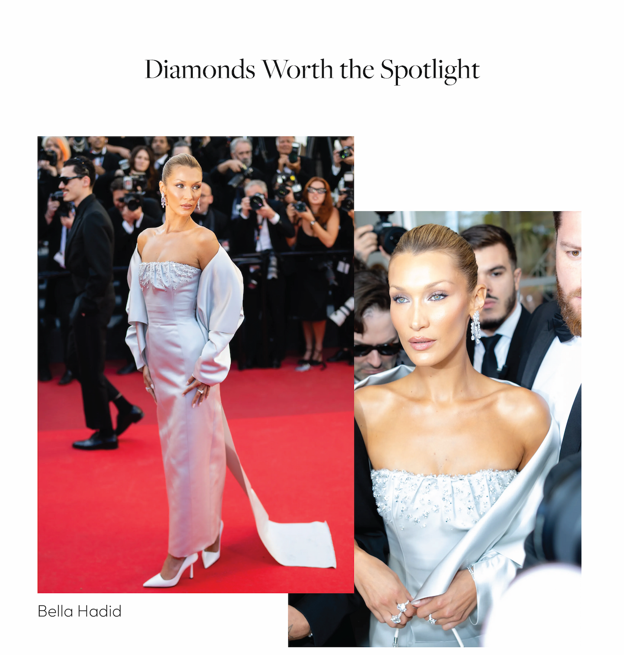 Diamonds Worth the Spotlight. Bella Hadid
