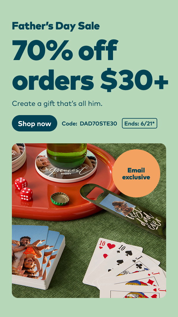 Email exclusive Father's Day Sale - 70% off orders $30+. Code: DAD70STE30. Ends: 6/21, see site for details. Shop now.