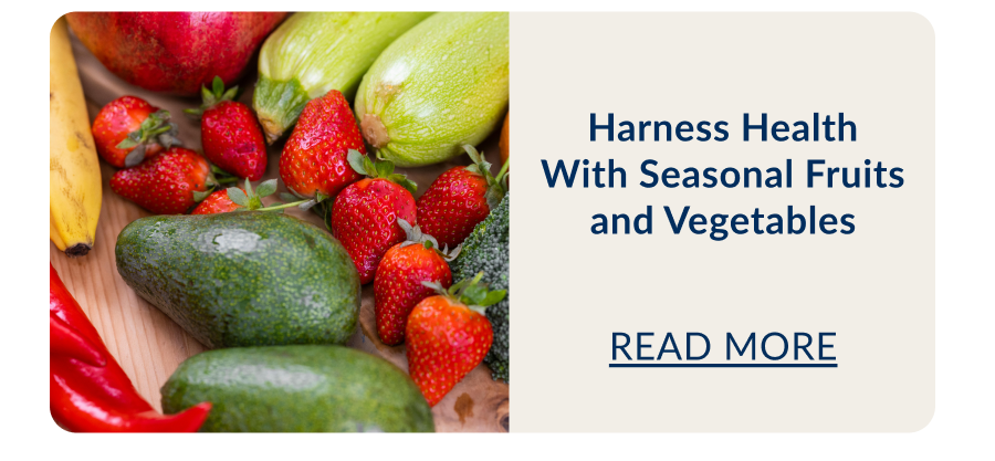 Harness Health With Seasonal Fruits and Vegetables