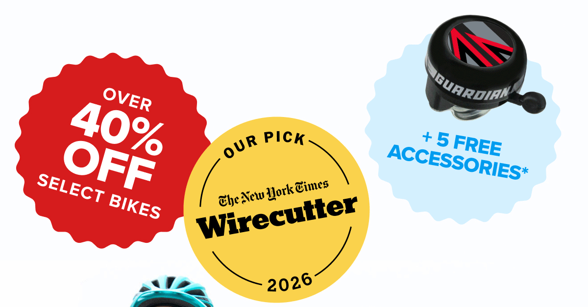 Over 40% Off Select Bikes. +5 Free Accessories