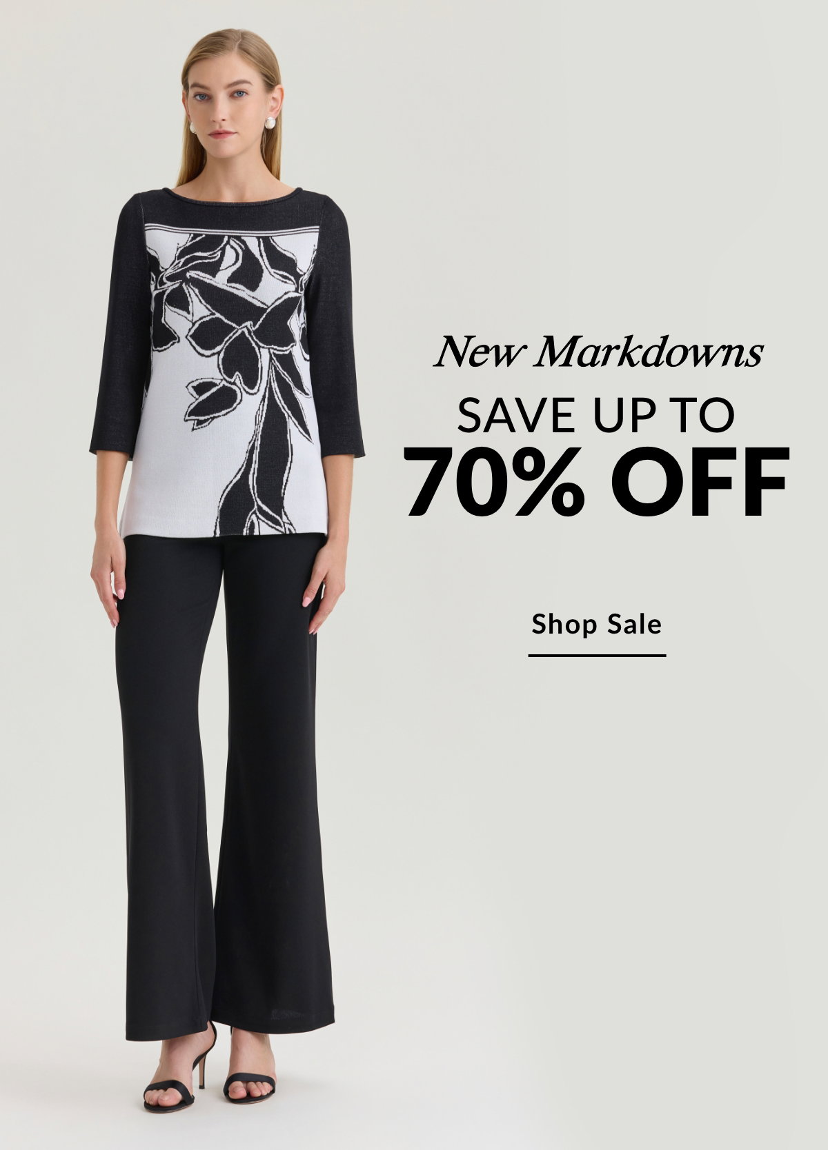 New Markdowns SAVE UP TO 70% OFF - SHOP SALE >>