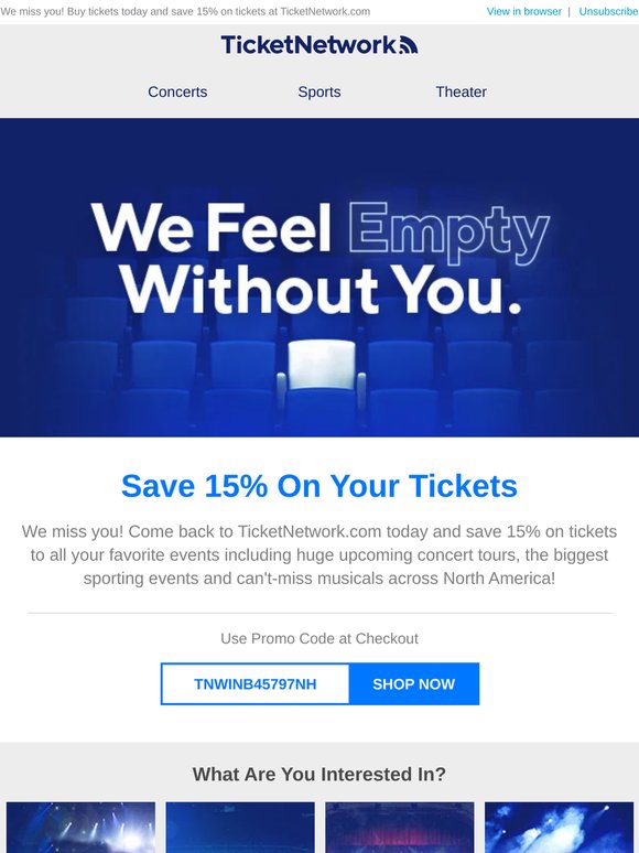We want you back! Save 15% now at TicketNetwork.