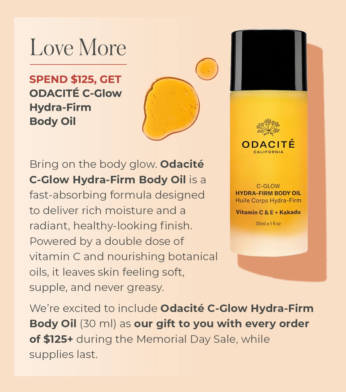 Love More | Spend $125+, Get ODACITÉ C-Glow Hydra-Firm Body Oil