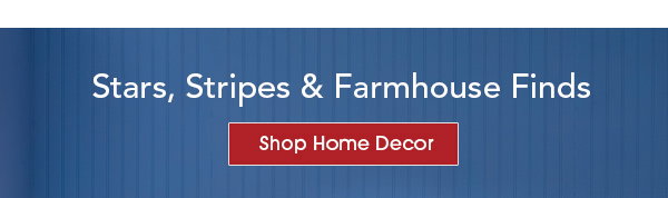 Stars, Stripes & Farmhouse Finds