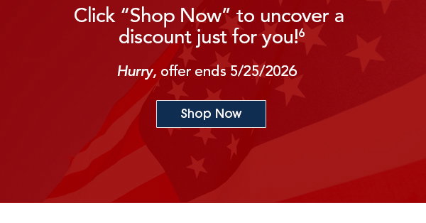 Click “Shop Now” to uncover a discount just for you! Hurry, offer ends 5/25/2026