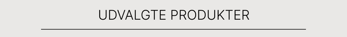 Udvalgte produkter