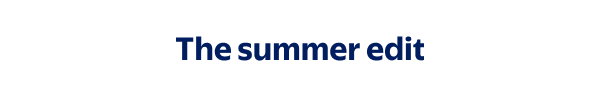 The summer edit