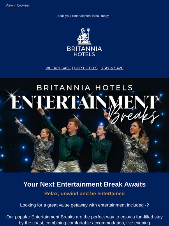 Special offer —, Entertainment Breaks from only £59! Limited time only so be quick