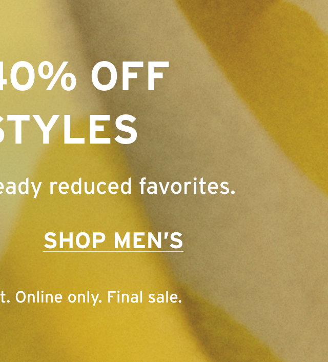 EXTRA 40% OFF SALE STYLES MEN