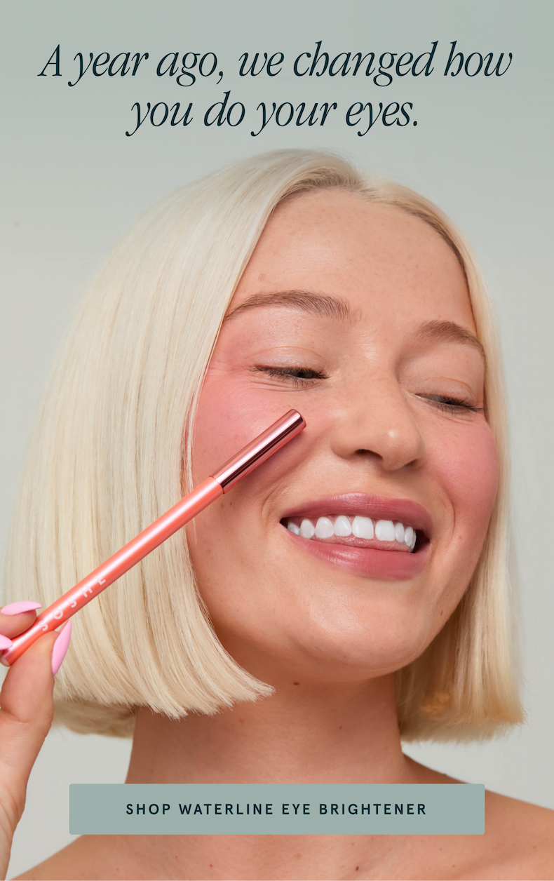 A year ago, we changed how you do your eyes. Shop Waterline Eye Brightener.