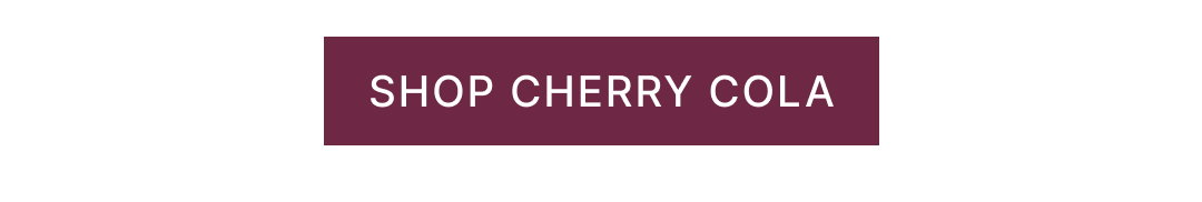 Spotlight on: Cherry Cola