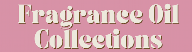 Fragrance Oil Collections