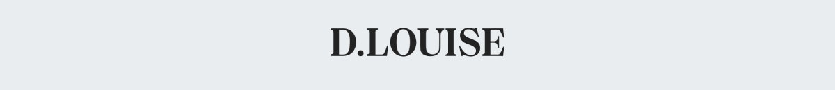 D.LOUISE