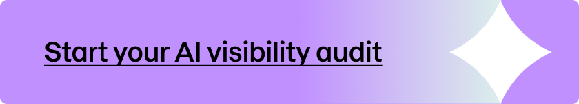 Start your AI visibility audit