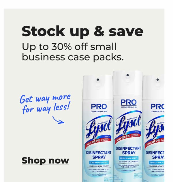 Stock up & save: Up to 30% off small business case packs - Shop now