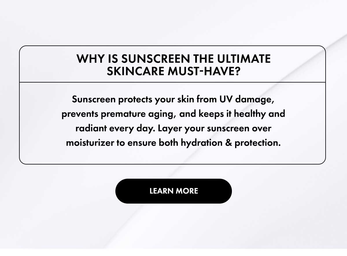 WHY IS SUNSCREEN THE ULTIMATE SKINCARE MUST-HAVE