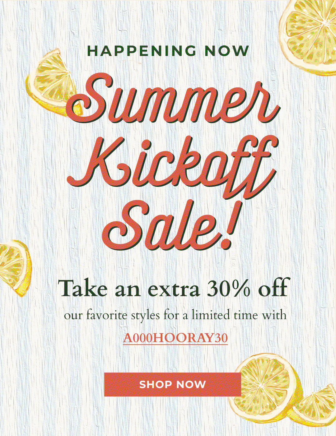 Shop the Summer Kickoff Sale
