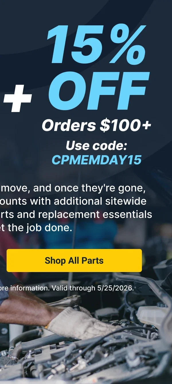 15% OFF Orders $100+ Use code: CPMEMDAY15
