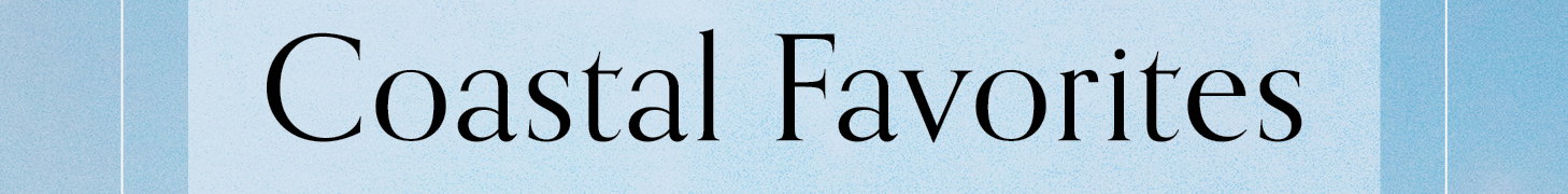 Coastal Favorites