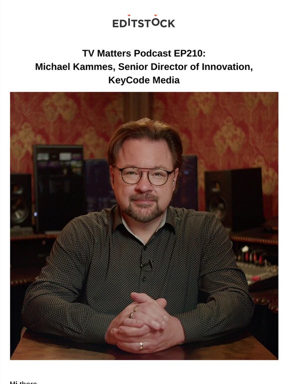 TV Matters Podcast EP210 Michael Kammes, Senior Director of Innovation at Key Code Media