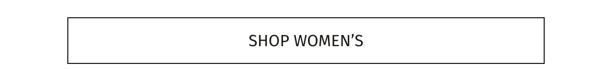 SHOP WOMEN'S 