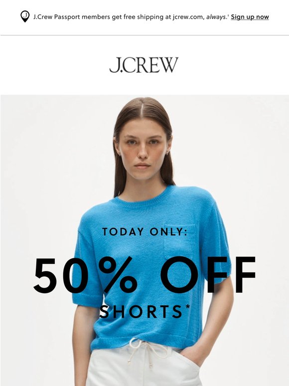 Today only: 50% off shorts!