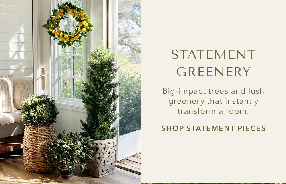 Statement Greenery
