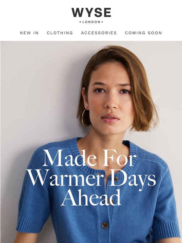 For Warmer Days Ahead