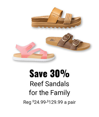 Save 30% Reef Sandals for the Family