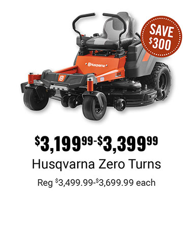 $3,199.99-$3,399.99 Husqvarna Zero Turns