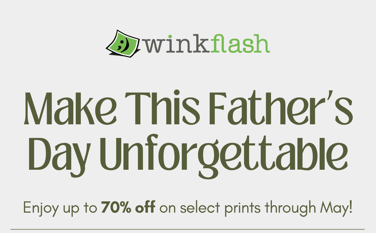 Winkflash Logo & Make This Father's Day Unforgettable Text