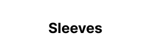 Sleeves