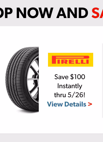 Memorial Day Savings: Buy 4 Select Pirelli Tires, Save $100 Instantly