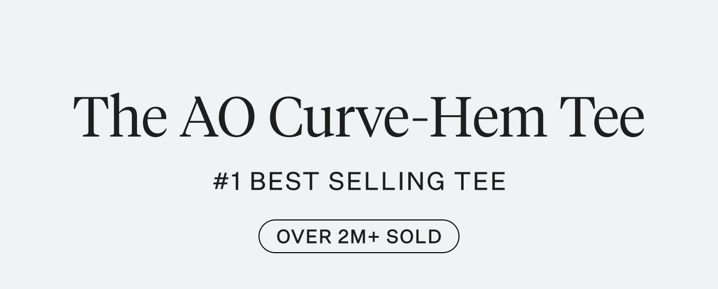 The AO Curve-Hem Tee