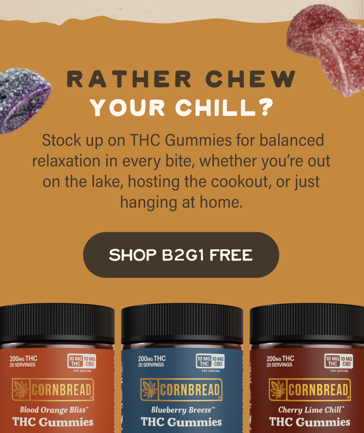 Rather chew your chill? Try THC Gummies