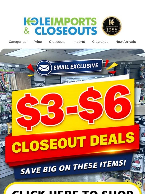 Closeout Deals That Go Fast — $3 To $6 Selections
