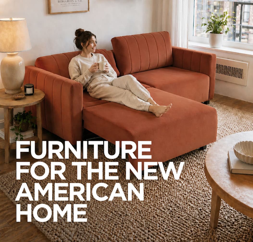 Furniture For The New American Home