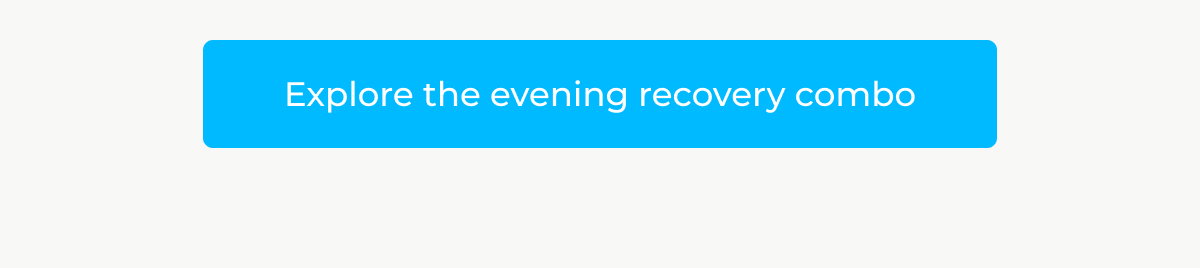Explore the evening recovery combo