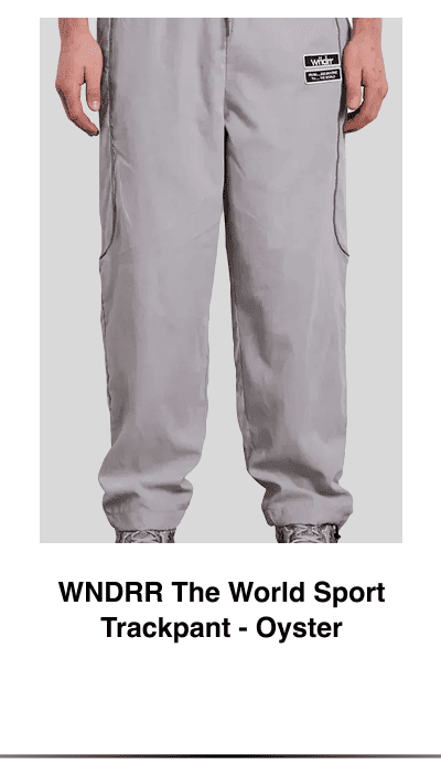 WNDRR The World Sport Trackpant - Oyster