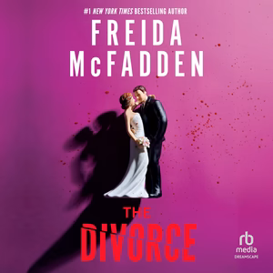 DIGITAL AUDIOBOOK | The Divorce by Freida McFadden; Narrated by Edoardo Ballerini, January LaVoy, Marin Ireland
