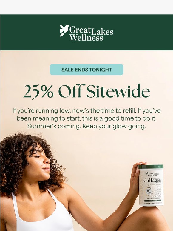 25% off ends TONIGHT!