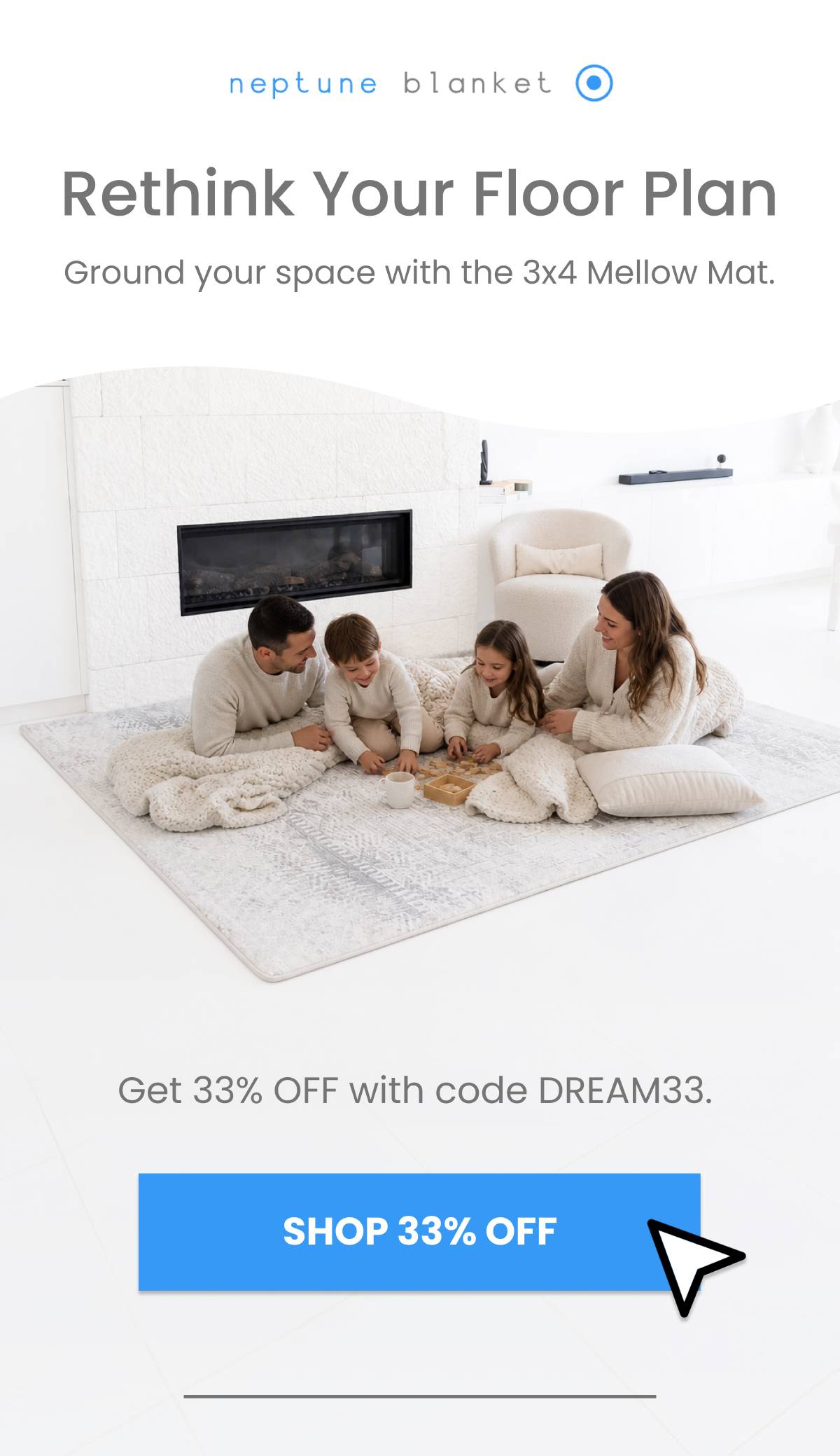 A family of four sits on a light gray patterned rug in front of a modern fireplace, with the text 'neptune blanket' and a blue circle logo at the top,...