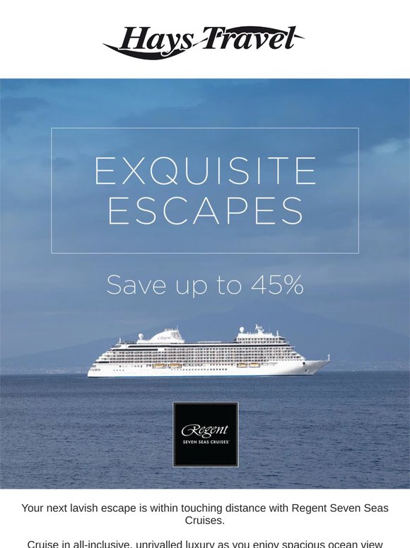 Save up to 45% on your next luxury cruise