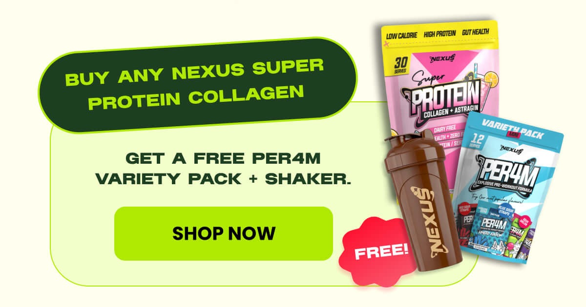 BUY ANY NEXUS SUPER PROTEIN COLLAGEN