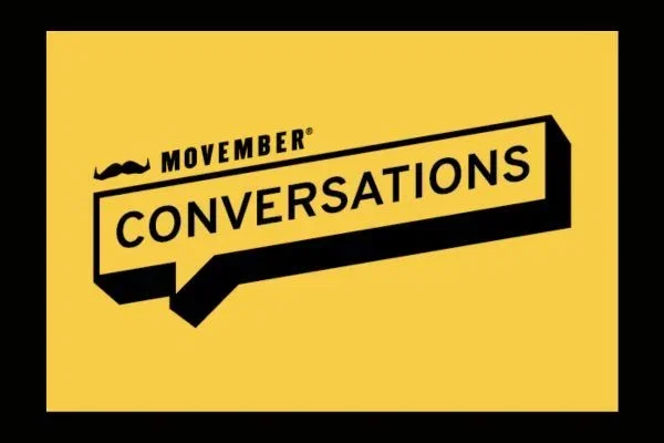 MOVEMBER CONVERSATIONS
