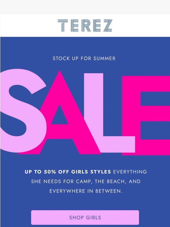 Stock Up for Summer. Up to 50% Off Girls