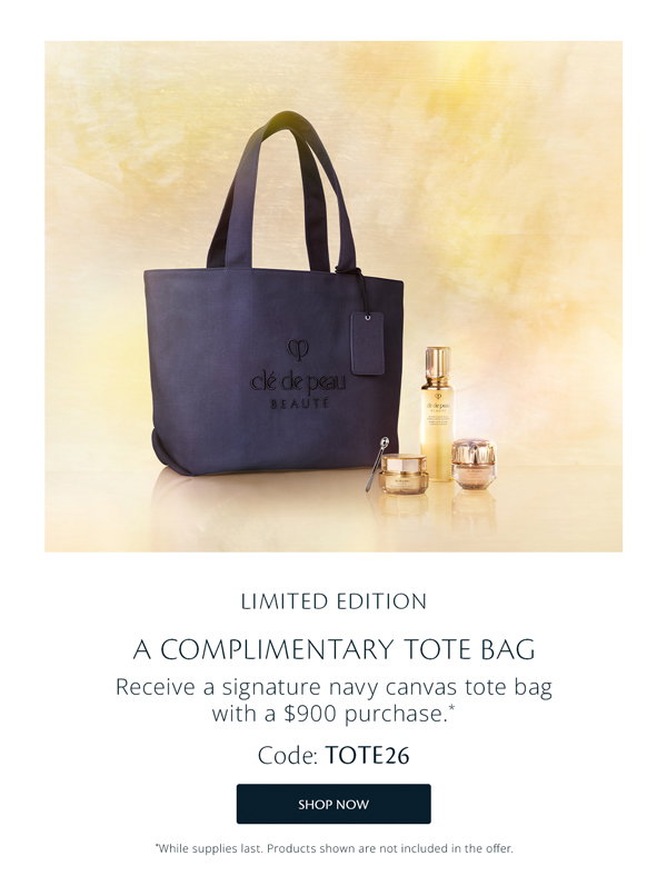 Complimentary Signature Tote Bag with $900 purchase. Code: TOTE26