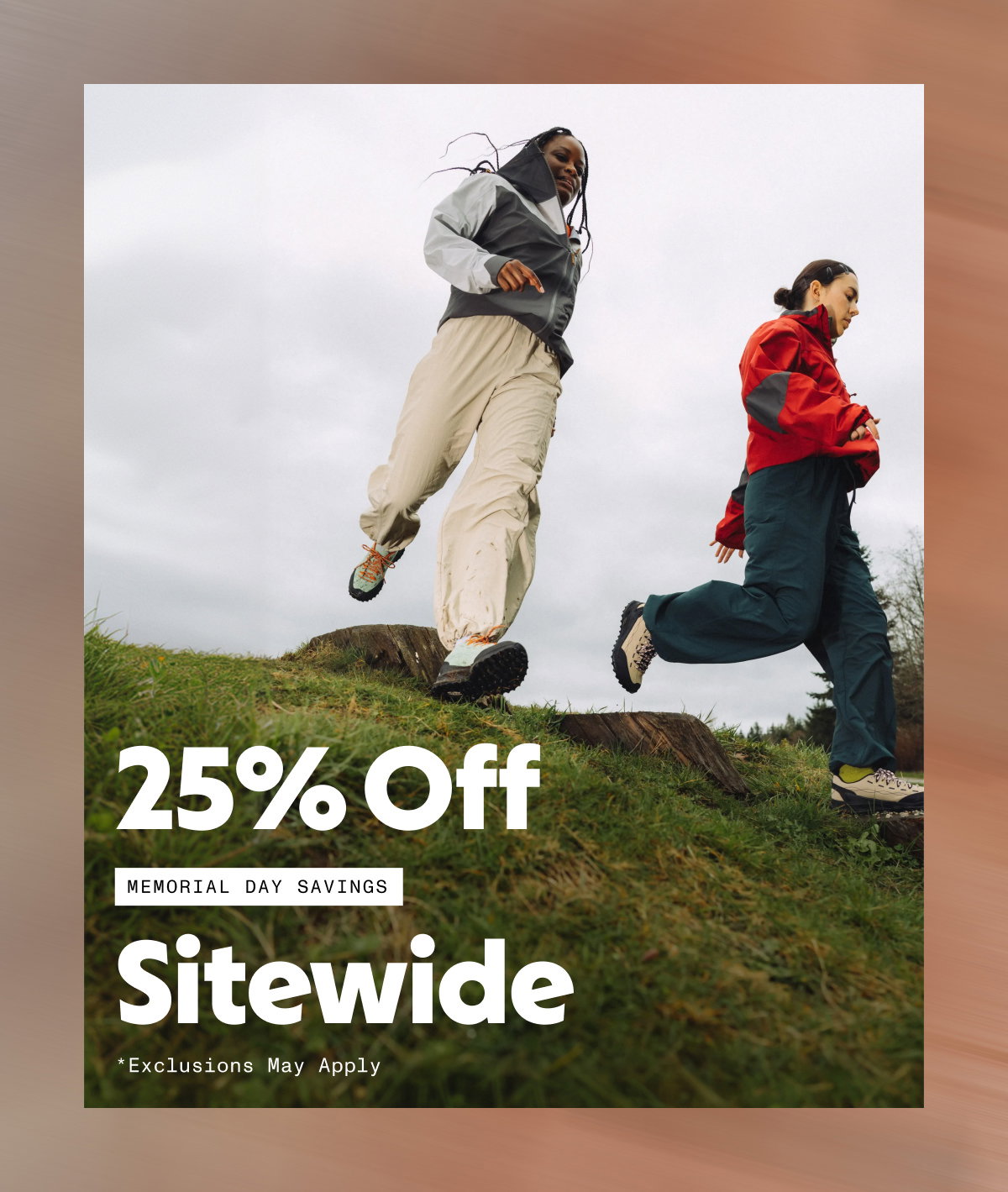 25% Off Sitewide*