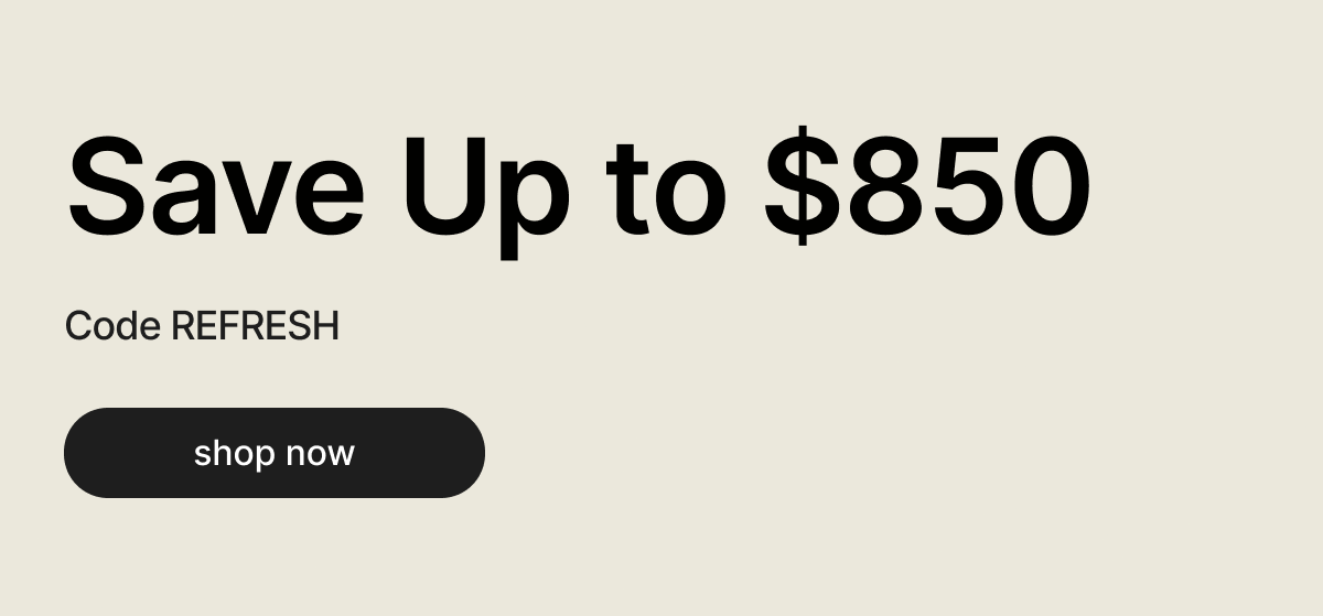 Refresh Your Living Space: Save Up to $850