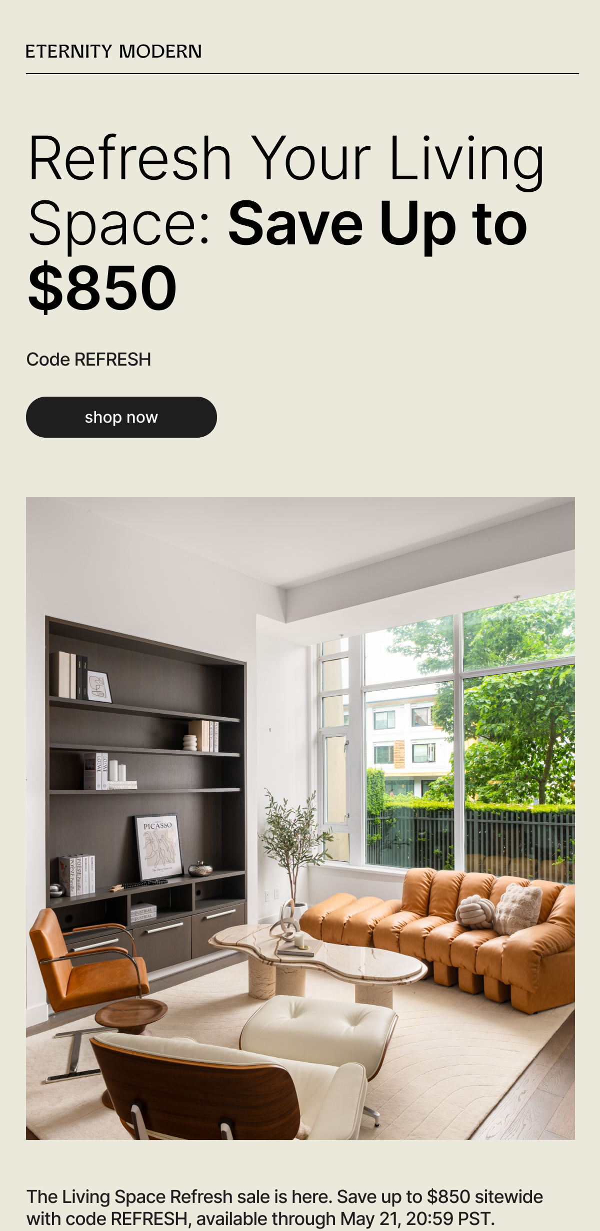 ETERNITY MODERN - Refresh Your Living Space: Save Up to $850
